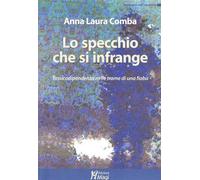 Lo specchio che si infrange. Tossicodipendenza nelle trame di una fiaba - ...