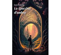 Lo specchio d'ambra