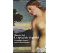 Lo specchio degli dei. La mitologia classica nell'arte rinascimentale