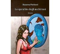 Lo specchio degli occhi tuoi