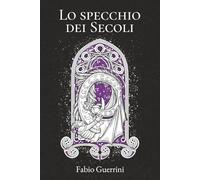 Lo Specchio dei Secoli