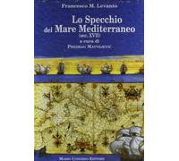 Lo specchio del mare Mediterraneo (sec. XVII)