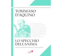 Lo specchio dell'anima. La sentenza di Tommaso d'Aquino sul «De anima» di Aristotele