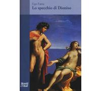 Lo specchio di Dioniso - Fama Ugo