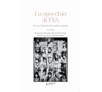 Libri Specchio Di Eva. Per Una Riflessione Sulla Violenza Di Genere (Lo)