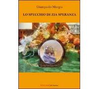 Lo specchio di zia Speranza