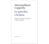 Lo specchio e la lama. Giorgio Cesarano tra poesia e critica radicale
