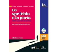 Lo specchio e la porta. Mille anni di letteratura. Ediz. rossa. Vol. 1B. Per le Scuole superiori. Con e-book. Con espansione online