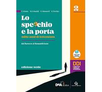 Lo specchio e la porta. Mille anni di letteratura. Ediz. verde. Per le Scuole superiori. Con e-book. Con espansione online (Vol. 2)