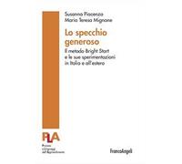 Lo specchio generoso. Il metodo Bright Start e le sue sperimentazioni in Italia e all'estero
