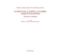 Lo specchio, il doppio, la guerra. L'identità sdoppiata