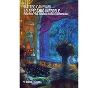 Lo specchio infedele. Prospettive per il paradigma teatrale in antropologia [Pap