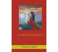LO SPECCHIO MAGICO
