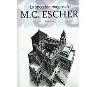 Lo specchio magico di M.C. Escher