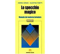 Lo specchio magico. Manuale del moderno formatore