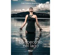 Lo specchio nel lago