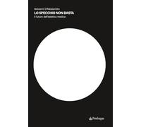 Lo specchio non basta. Il futuro dell'estetica medica