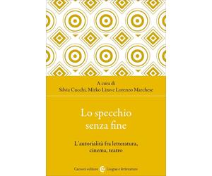 Lo specchio senza fine-Silvia Cucchi, Mirko Lino, Lorenzo Marchese
