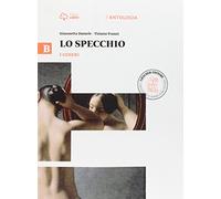 Lo specchio. Vol. B-I generi. Per le Scuole superiori. Con e-book. Con espansione online