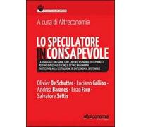 Lo speculatore inconsapevole