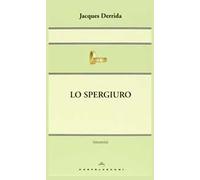 Lo spergiuro. Il tempo dei rinnegati