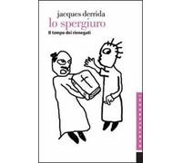 Lo spergiuro. Il tempo dei rinnegati