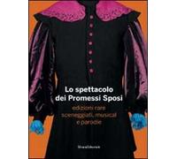 Lo spettacolo dei Promessi sposi