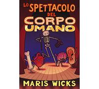 Lo spettacolo del corpo umano