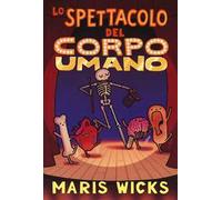 Lo spettacolo del corpo umano