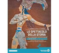 Lo spettacolo della storia. Con Dov'era dov'è. Per gli Ist. tecnici e professionali. Con e-book. Con espansione online (Vol. 1)