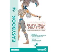 Lo spettacolo della storia. Easybook 2. Per le Scuole superiori. Con e-book. Con espansione online (Vol. 1)
