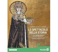 Lo spettacolo della storia. Per gli Ist. tecnici e professionali. Con My digital book. Con e-book (Vol. 2)