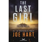 Lo spettacolo finale. The last girl (Vol. 2)
