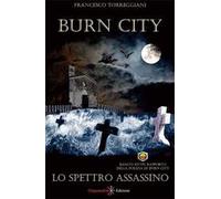 Lo spettro assassino. Burn city. Con Libro in brossura