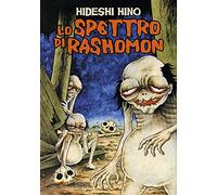 Libri Hideshi Hino - Lo Spettro Di Rashomon
