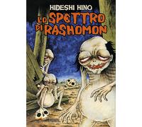 Lo Spettro di Rashomon - di Hideshi Hino Volume Unico In Your Face Comix Fumetto