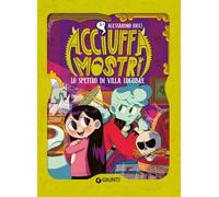 Lo spettro di villa Lugubre. Acciuffamostri