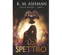 Lo Spettro: Gli Exploratores - Libro V