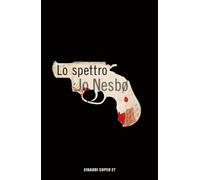 Lo spettro [Paperback] [Mar 28, 2017] Nesbø, Jo and Kampmann, Eva