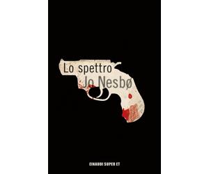 Lo spettro [Paperback] [Mar 28, 2017] Nesbø, Jo and Kampmann, Eva