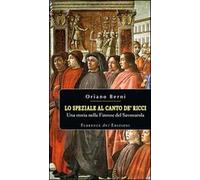 Lo speziale al canto de' Ricci. Una storia nella Firenze del Savonarola