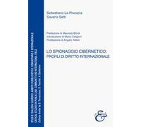 Lo spionaggio cibernetico. Profili di diritto internazionale