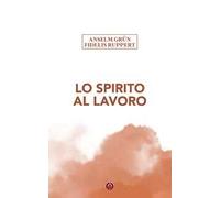 Lo Spirito al lavoro