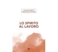 Lo Spirito al lavoro