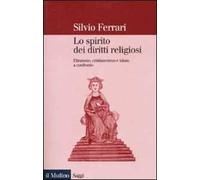 Lo spirito dei diritti religiosi. Ebraismo, cristianesimo e Islam a confronto