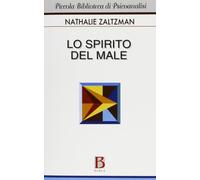 Nathalie Zaltzman, B. De Rosa – Lo spirito del male – Borla (2011)