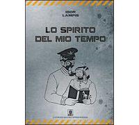 Lo spirito del mio tempo