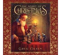 Lo spirito del Natale - NUOVO Greg Olsen 2024
