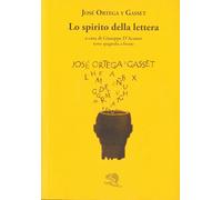 Lo spirito della lettera. Testo spagnolo a fronte