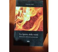Lo spirito della verità. Riflessioni sull'evento pentecostale